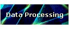 Data Processing