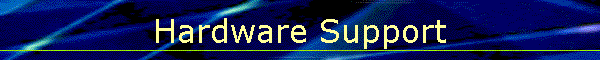 Hardware Support
